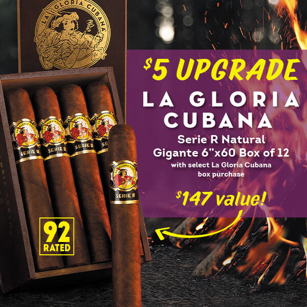 $5 UPGRADE | La Gloria Cubana Serie R Natural Gigante 6"x60 Box of 12 with select La Gloria Cubana box purchase | $147 value | 92 rated 