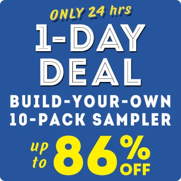 1-Day Deal | Only 24 hours | Build-Your-Own 10-Pack Sampler | Up to 85% OFF