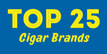 Top 25 Cigar Brands