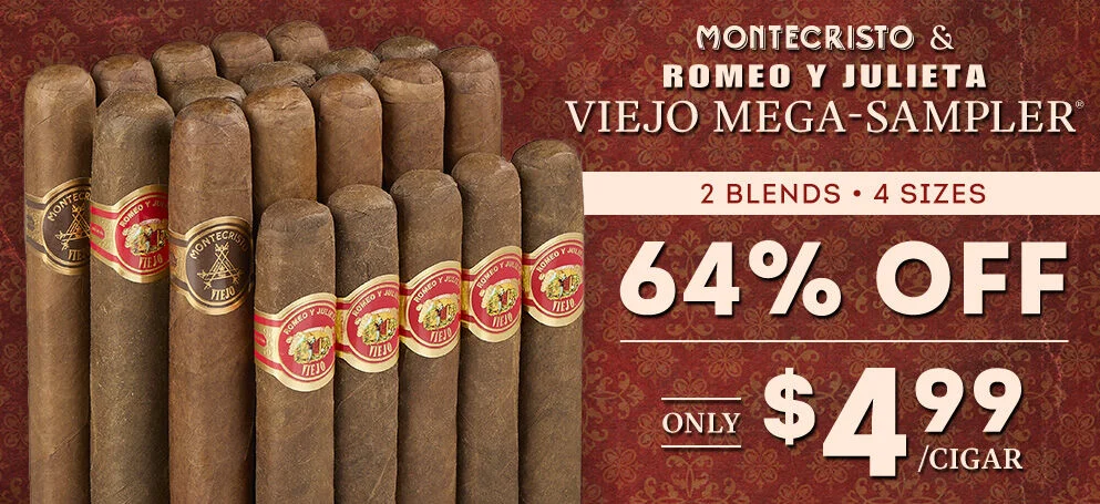 Montecristo & Romeo Y Julieta Viejo Mega-Sampler | 2 blends | 4 sizes | 64% OFF! | Only $4.99 per cigar