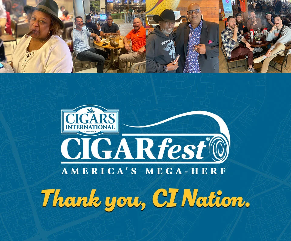 CIGARfest - America's Mega-Herf. Thank you CI Nation.