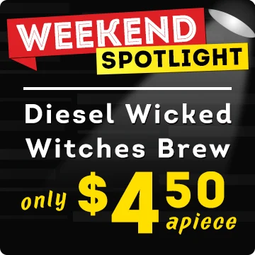 Weekend Spotlight | Diesel Wicked Witches Brew | Only $4.50 apiece