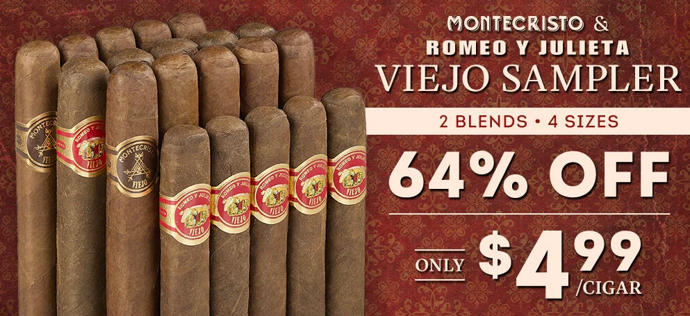 Montecristo & Romeo Y Julieta Viejo Sampler | 2 blends | 4 sizes | 64% OFF! | Only $4.99 per cigar
