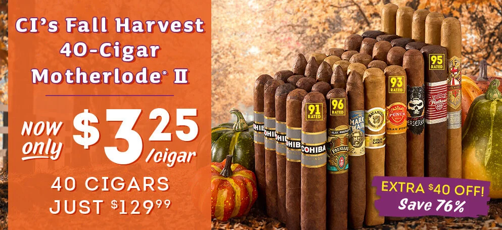 CI's Fall Harvest 40-Cigar Motherlode II | Now only $3.25 per cigar | 40 Cigars just $129.99 | Extra $40 OFF | Save 76% 