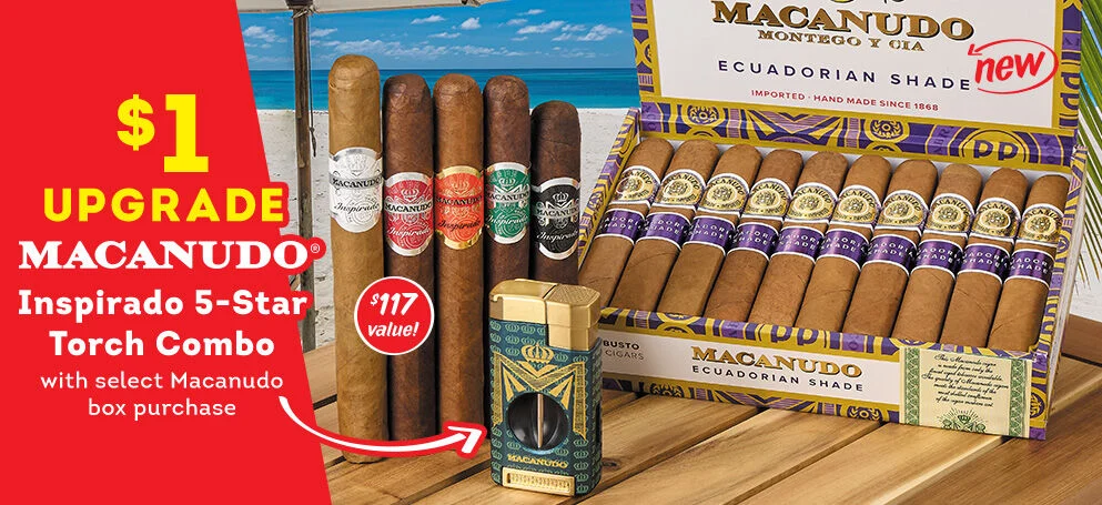 $1 Macanudo Upgrade!