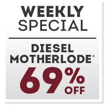 Weekly Special |  69% off Diesel Motherlode!