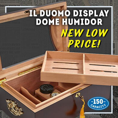 Il Duomo Display Dome Humidor NEW Low Price! | 150 Capacity