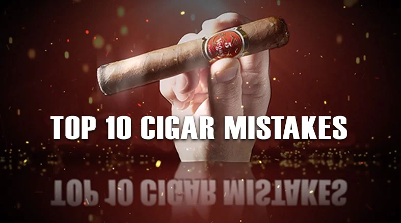 Top 10 Cigar Mistakes content main image