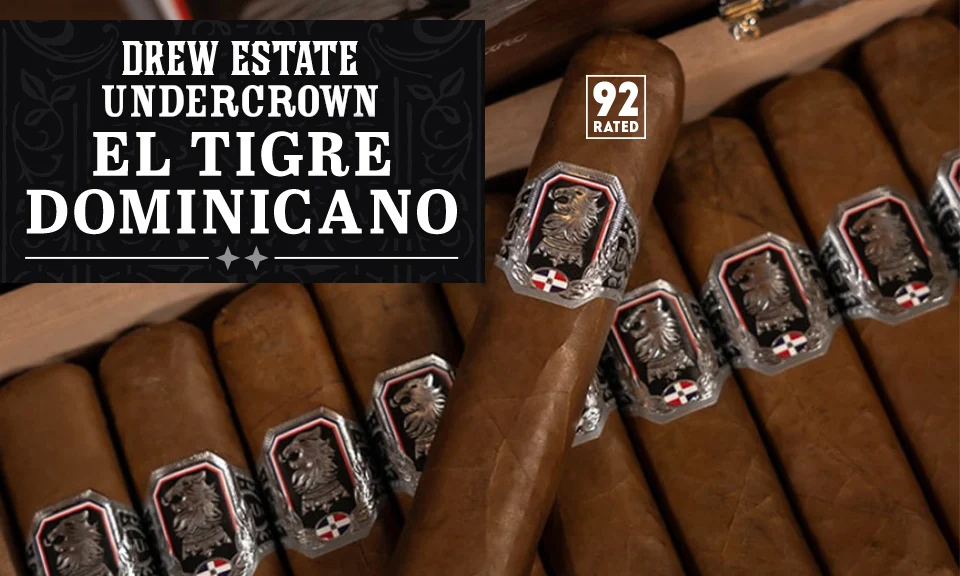 Undercrown El Tigre Dominicano | Sponsored by Drew Estate